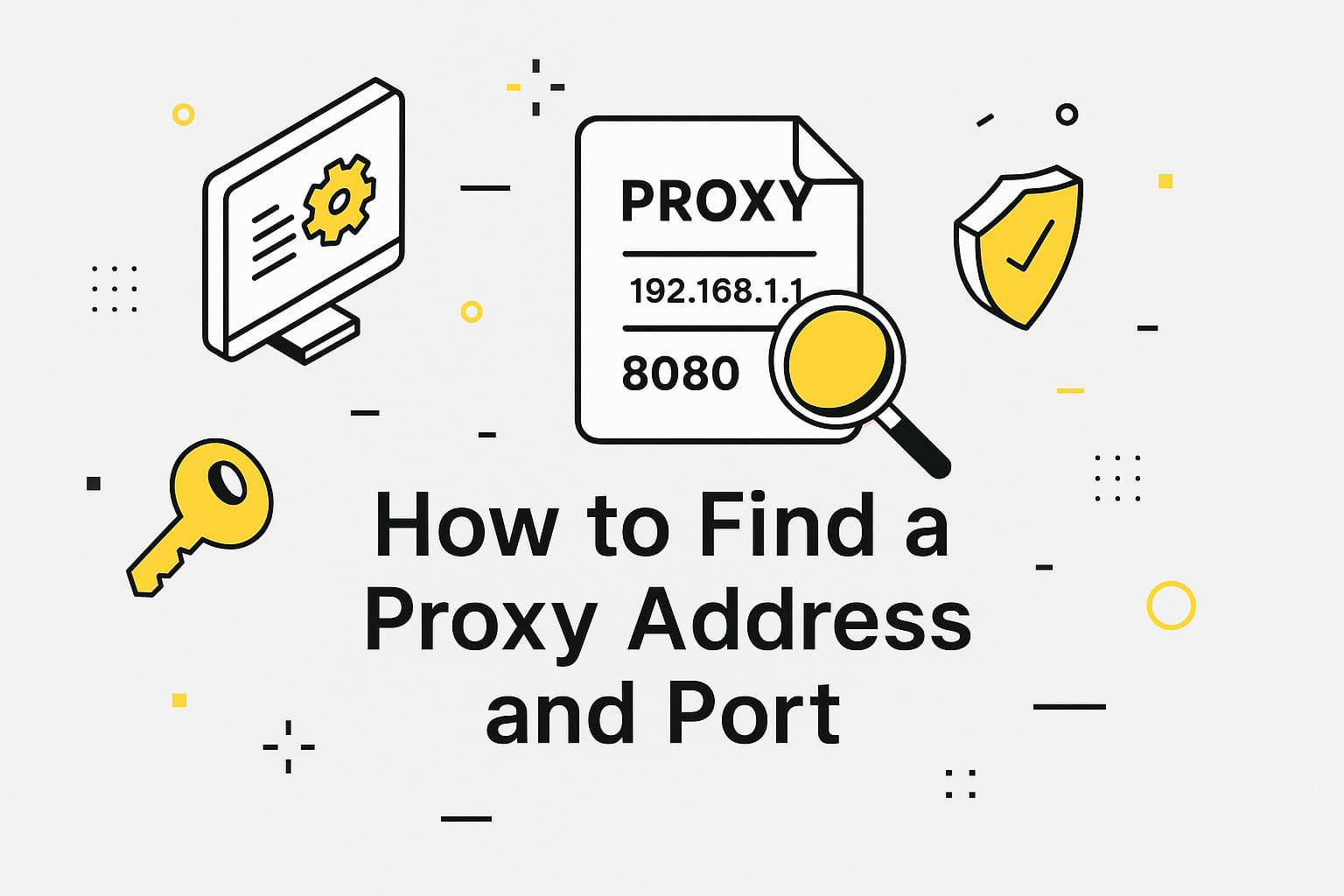 How to find your proxy server address and port