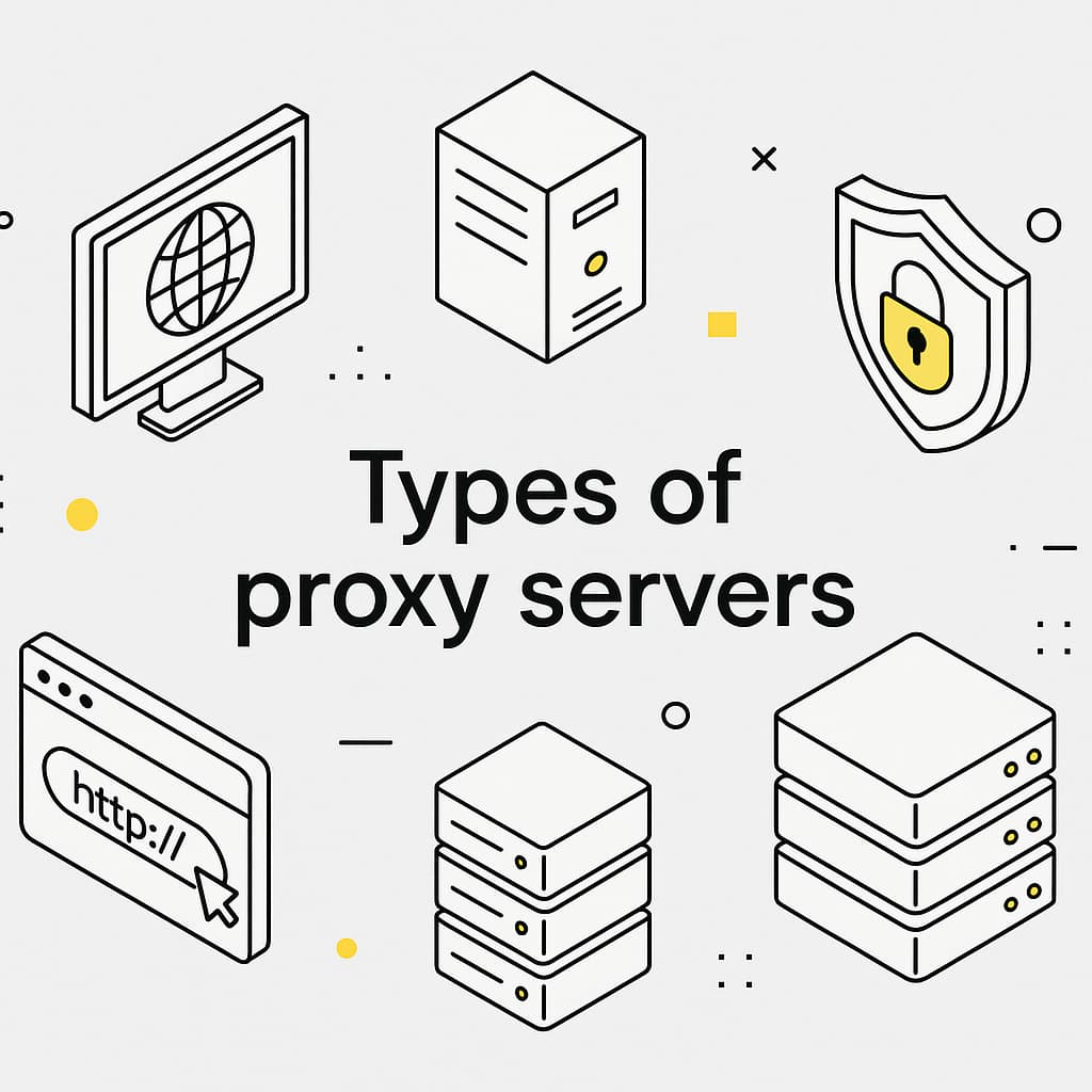 Types of proxy servers: the best options for your tasks