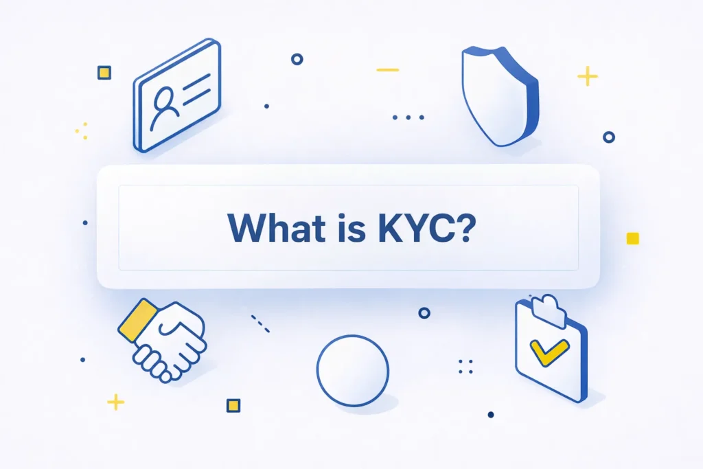 What is KYC and how to verify your identity