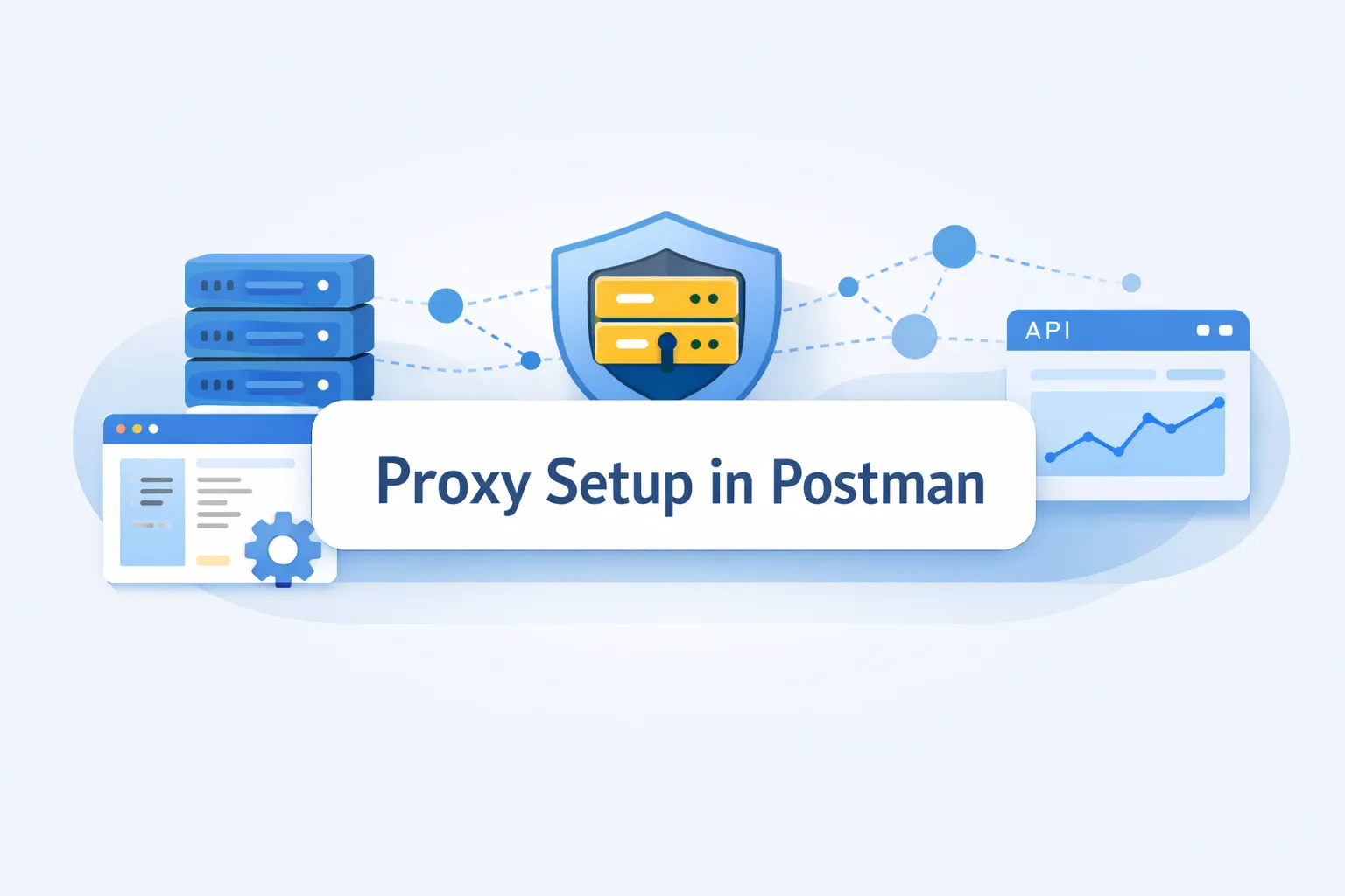 How to Set Up Postman Proxy Settings for API Testing
