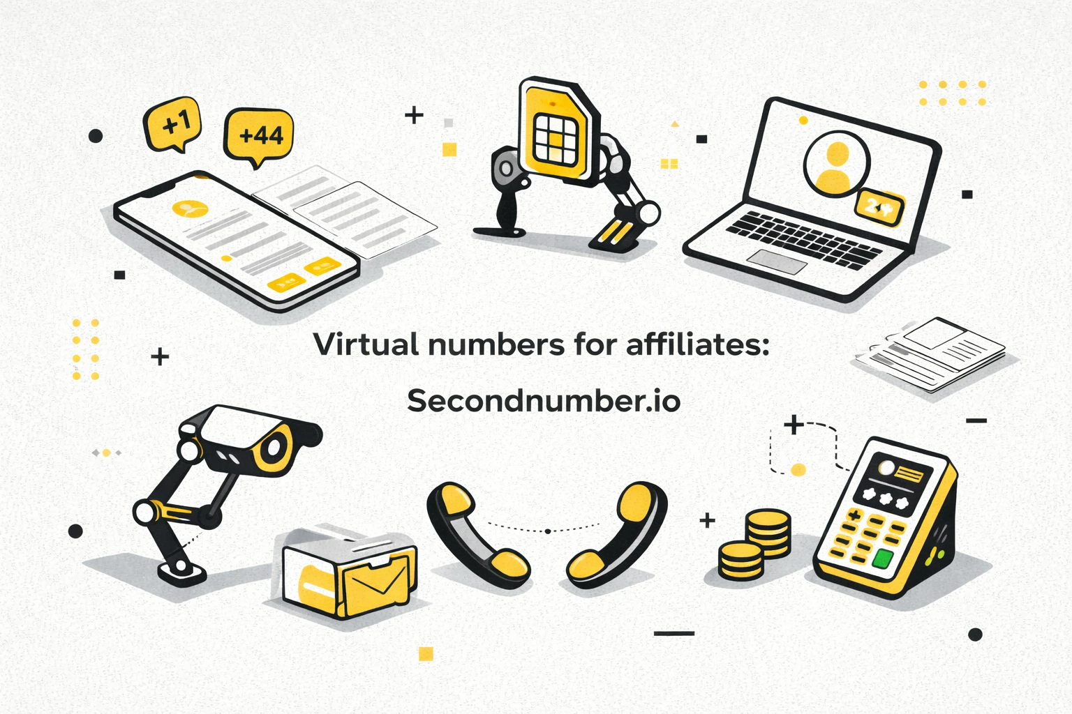 How virtual numbers help affiliates register and scale accounts safely: a practical guide to Secondnumber.io