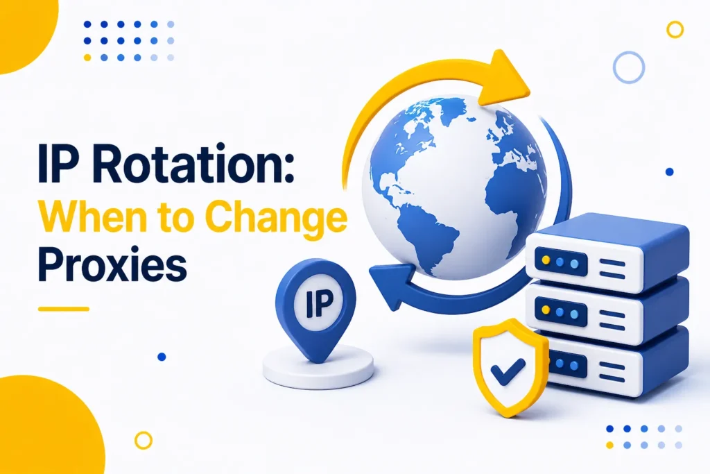 IP Rotation: How Often You Should Really Change Your Proxies