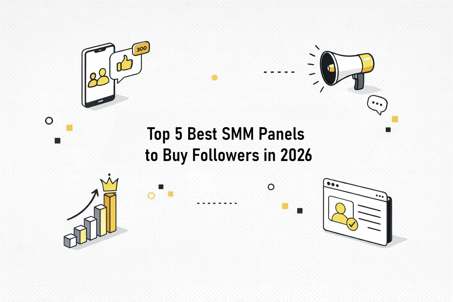 Top 5 Best SMM Panels to Buy Followers in 2026 (Tested & Reviewed)