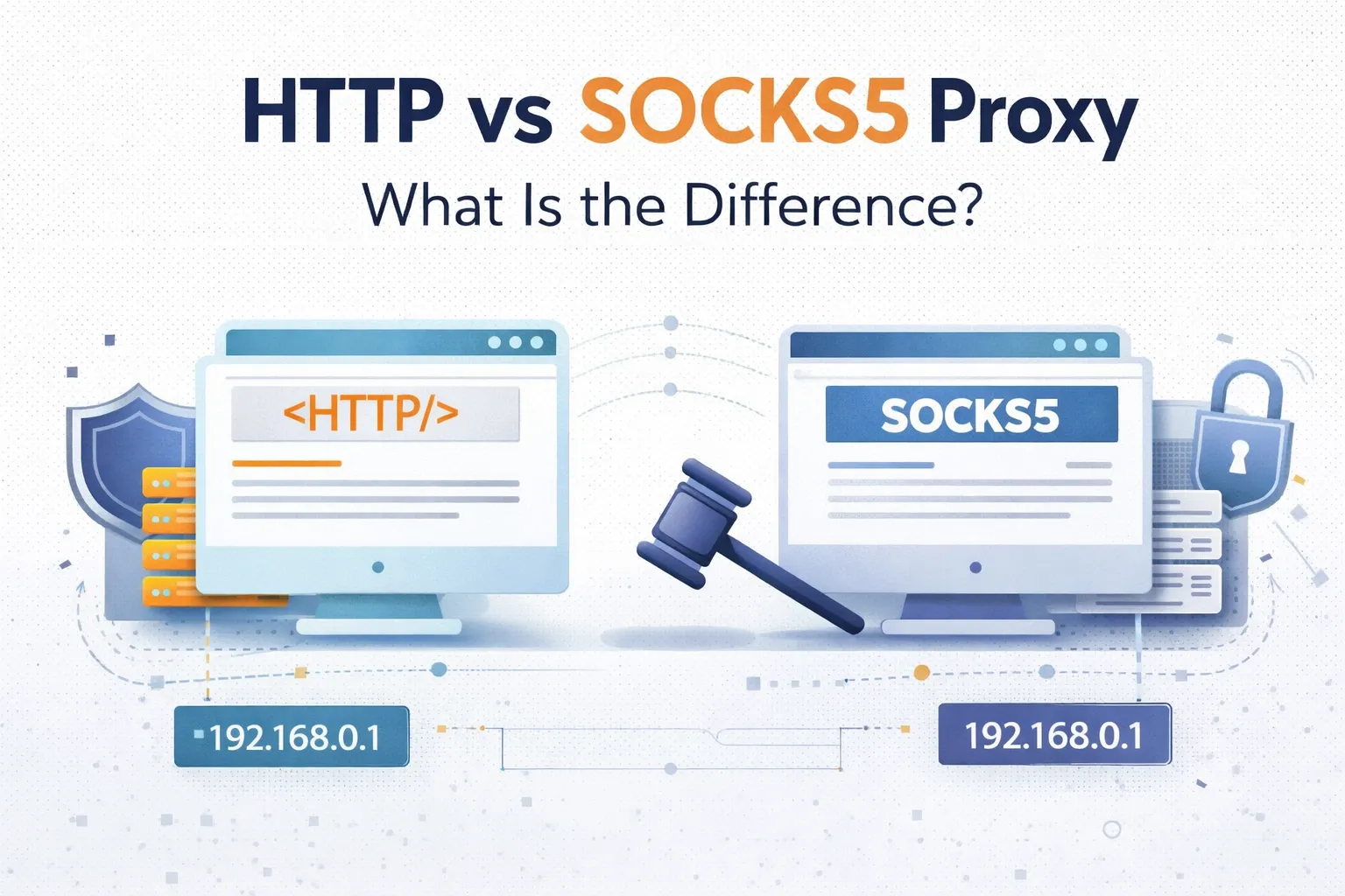 HTTP vs SOCKS5 Proxy: What Is the Difference?