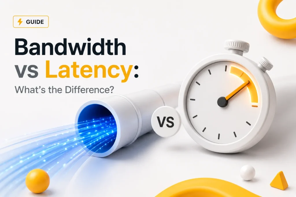 Bandwidth vs Latency: What’s the Difference?