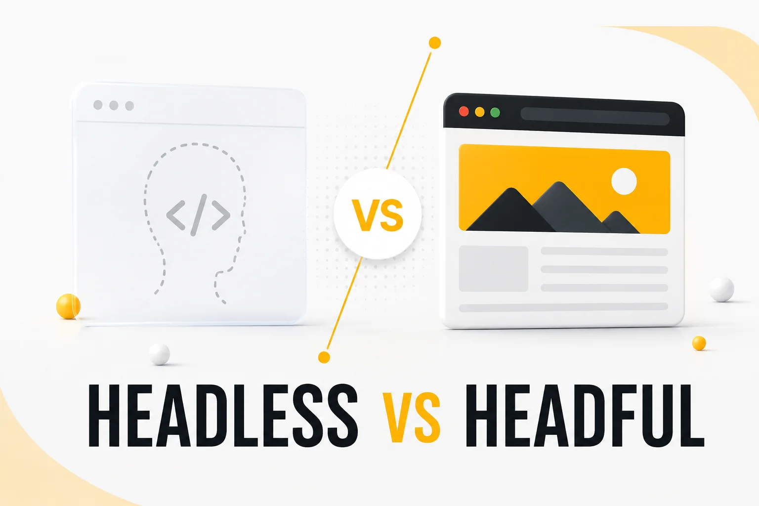 Headless vs Headful Browsers: Performance, Detection and When to Use Each