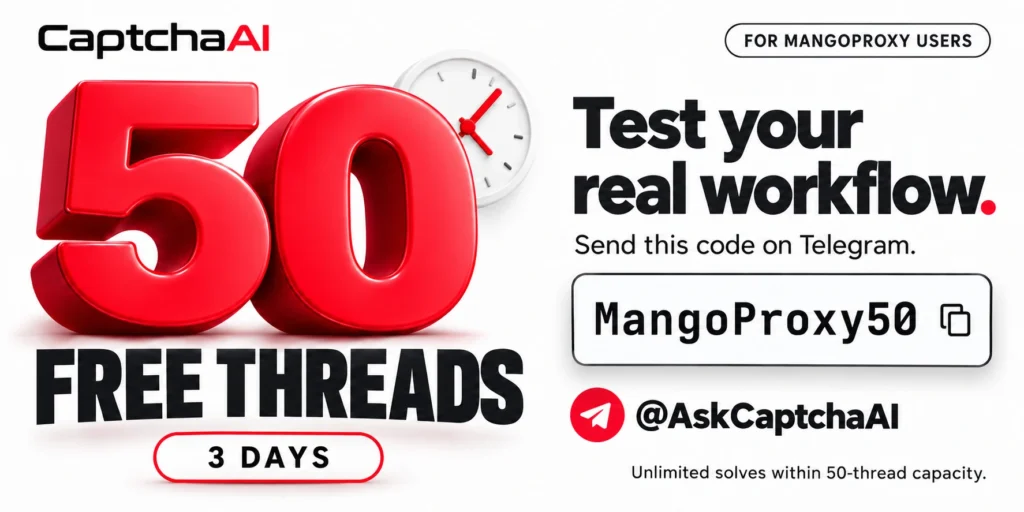 CaptchaAI offer: 50 free threads for three days, code MangoProxy50, activated through @AskCaptchaAI.