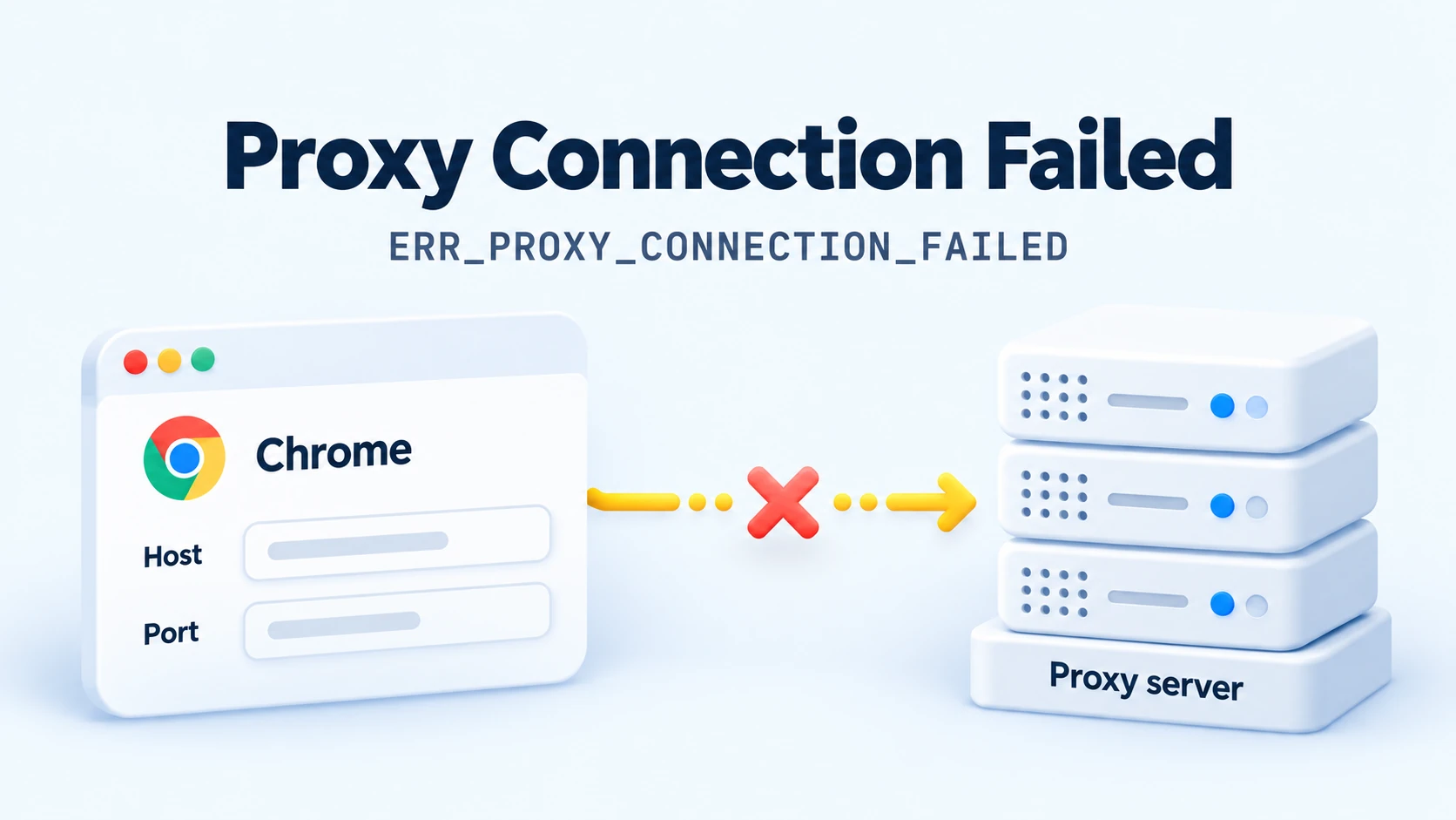 ERR_PROXY_CONNECTION_FAILED: Causes and Fixes