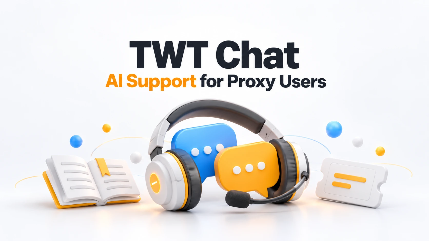 How TWT Chat Helps Proxy Providers Support Global Customers