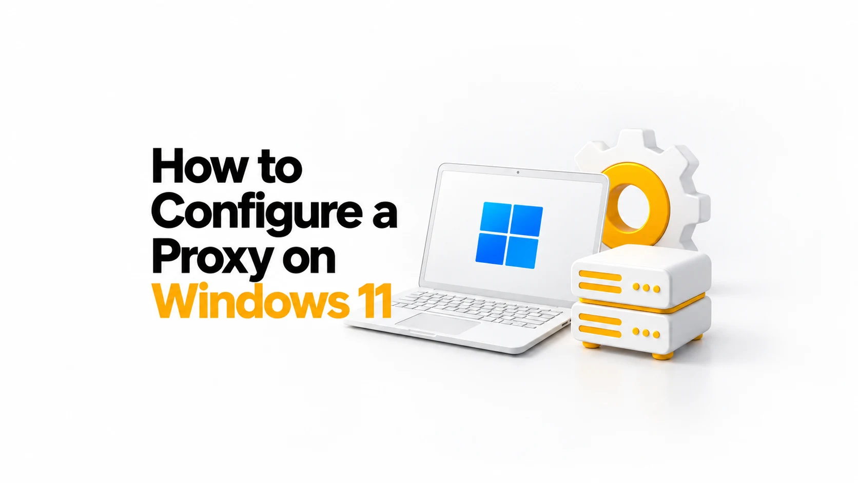 How to Configure a Proxy on Windows 11